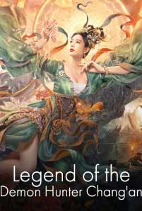 Legend of the Demon Hunter Chang'an (2021) poster