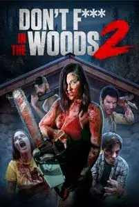ดูหนัง Don't Fuck in the Woods 2 (2022) ซับไทย
