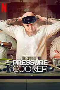 รายการ เรียลลิตี้ ทีวี Pressure Cooker (2023) ครัวกดดัน
