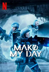 ดูการ์ตูน Make My Day (2023) เมค มาย เดย์ พากย์ไทย จบเรื่อง