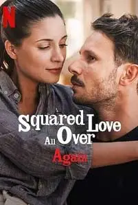 ดูหนัง Squared Love All Over Again (2023) ซับไทย