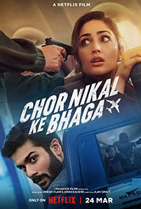 ดูหนัง Chor Nikal Ke Bhaga (2023) ปล้นกลางอากาศ Netflix
