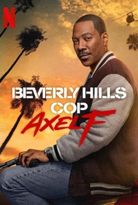 Beverly Hills Cop: Axel F (2024) โปลิศจับตำรวจ: เอ็กเซล เอฟ