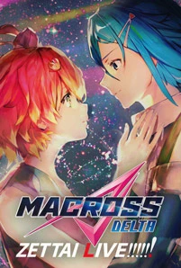 Macross Delta Zettai Live!!!!!!