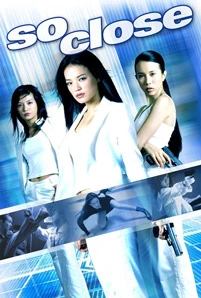 So Close (2002) 3 พยัคฆ์สาว มหาประลัย