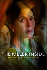 The Killer Inside: The Ruth Finley Story (2024)